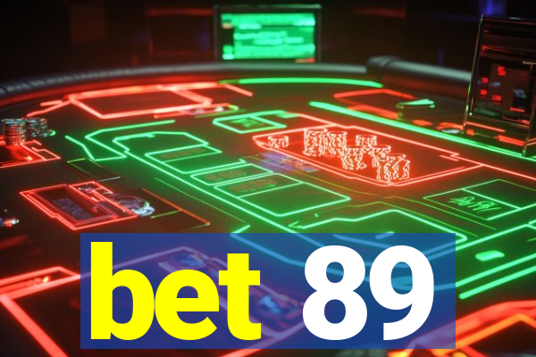 bet 89